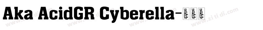 Aka AcidGR Cyberella字体转换